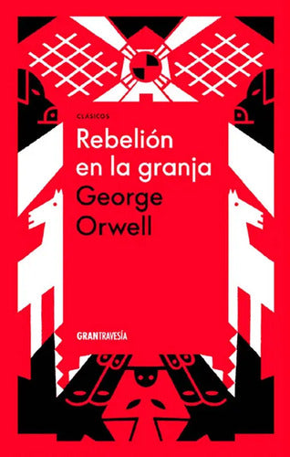 Rebelion En La Granja / George Orwell