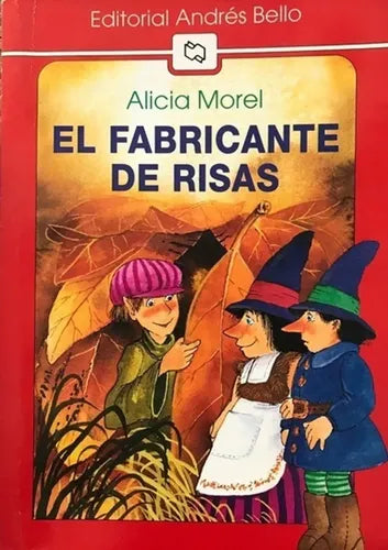 El Fabricante De Risas / Alicia Morel