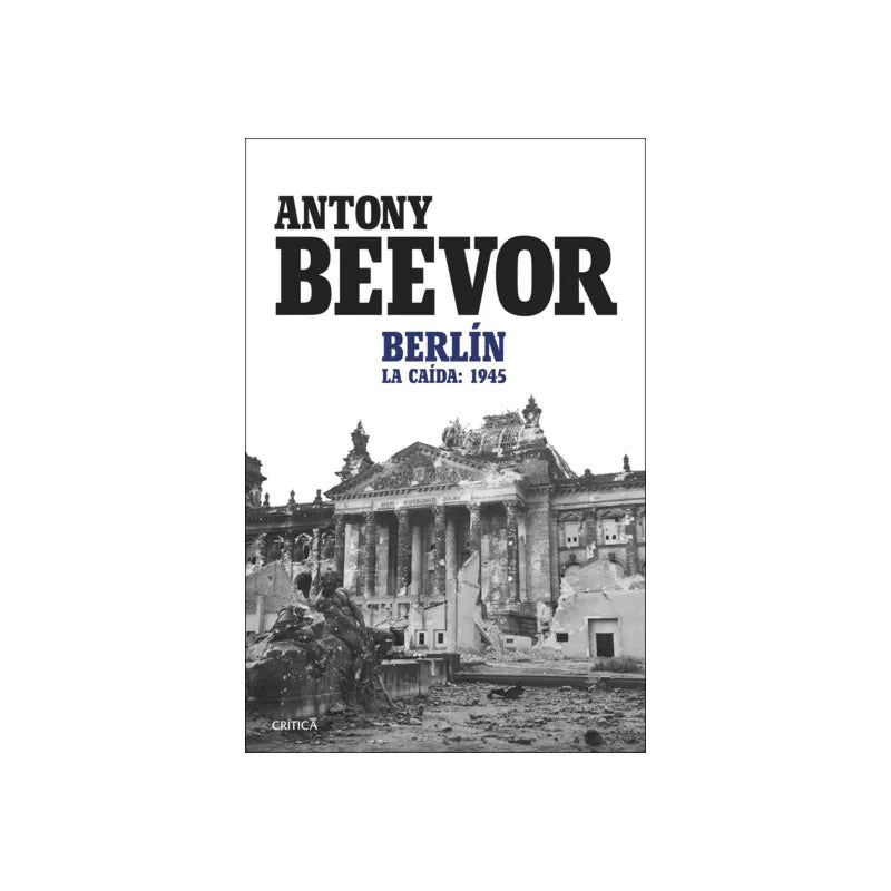 Berlín / Antony Beevor
