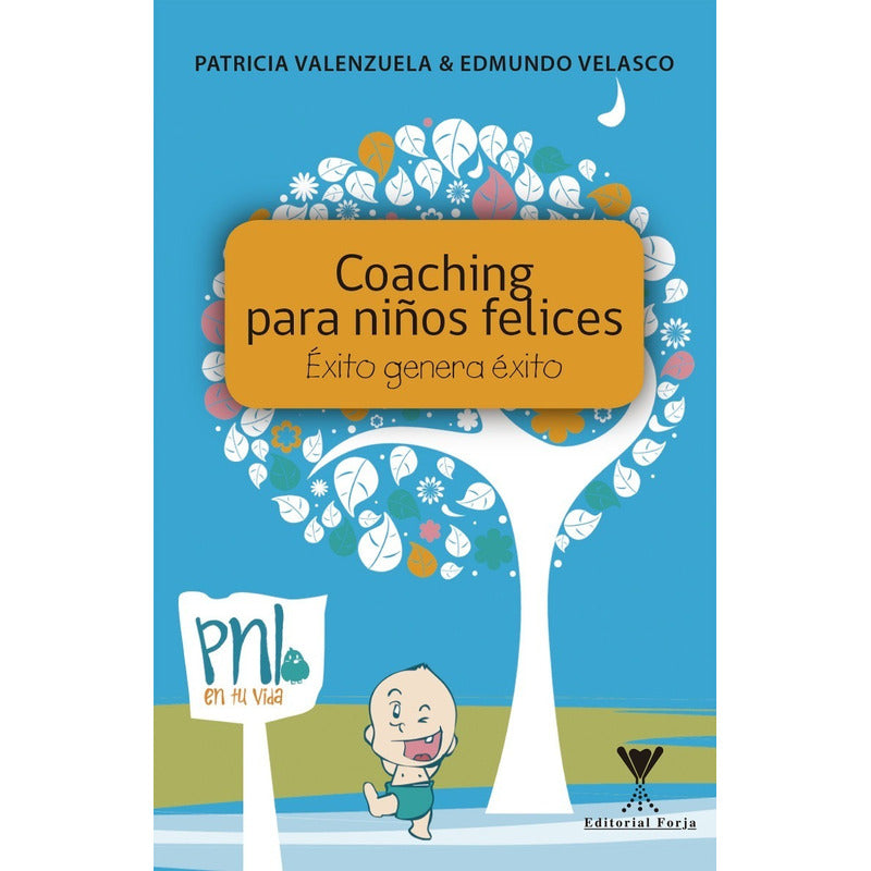 Coaching Para Niños Felices / Patricia Valenzuela