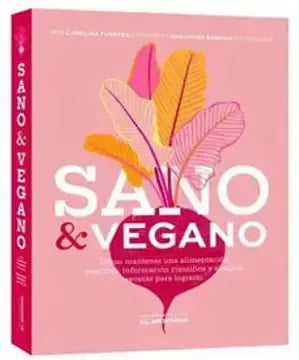 Sano Y Vegano / Fuentes Y Samhan