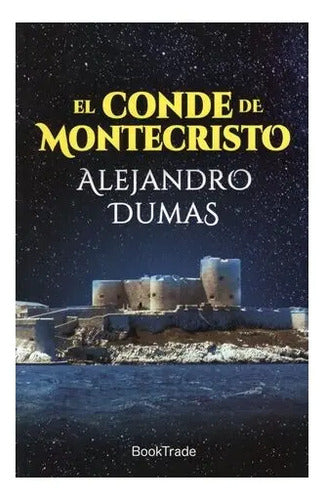 El Conde De Montecristo Alexandre Dumas Tapa Blanda