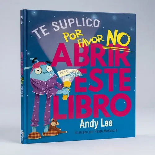 Te Lo Suplico Por Favor No Abrir Este Libro (td) / Andy Lee