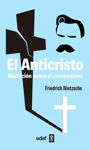 El Anticristo / Friedrich Nietzsche