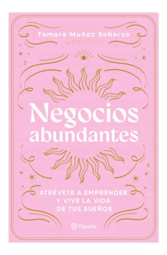 Negocios Abundantes / Tamara Muñoz