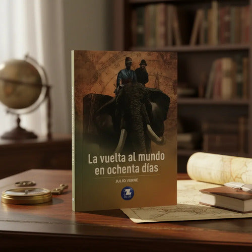 La Vuelta Al Mundo En Ochenta Días / Julio Verne