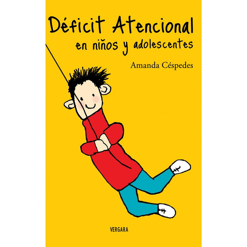 Deficit Atencional En Niños Y Adolescentes / Amanda Cespedes