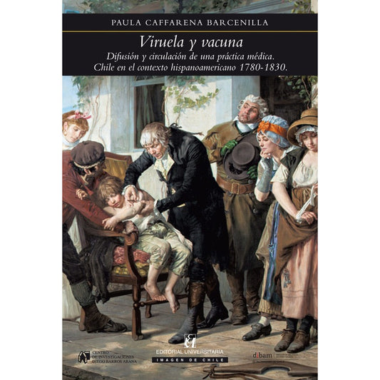 Viruela Y Vacuna / Paula Caffarena Barcenilla