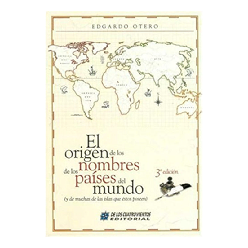 El Origen De Los Nombres De Los Países Del Mundo / Otero