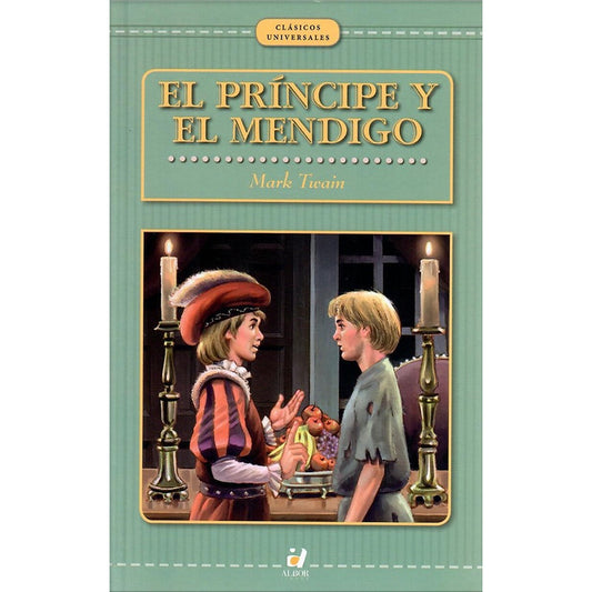 El Principe Y El Mendigo / Mark Twain