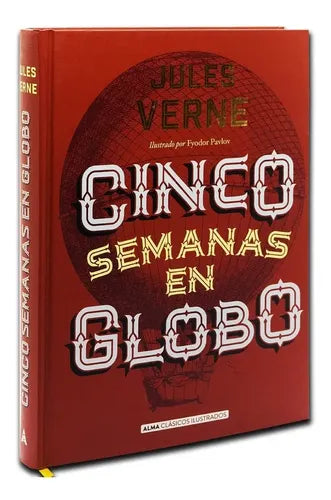 Cinco Semanas En Globo (ilust. Tapa Dura) / Verne