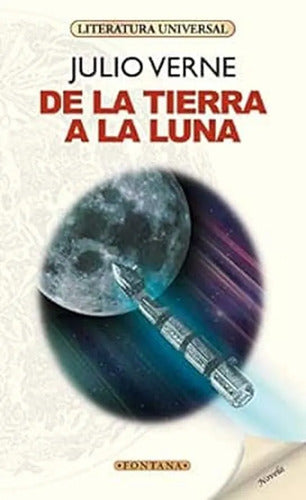 De La Tierra A La Luna / Julio Verne