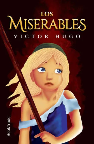 Los Miserables / Victor Hugo