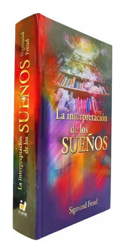La Interpretacion De Los Sueños (tapa Dura) / Sigmund Freud