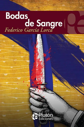 Bodas De Sangre / Federico Garcia Lorca