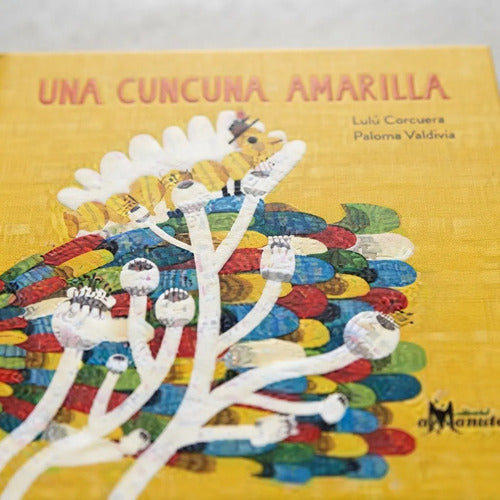 Una Cuncuna Amarilla (tapa Dura) / Lulu Corcuera