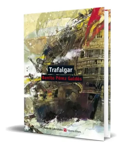 Trafalgar (tapa Dura) / Benito Perez Galdos