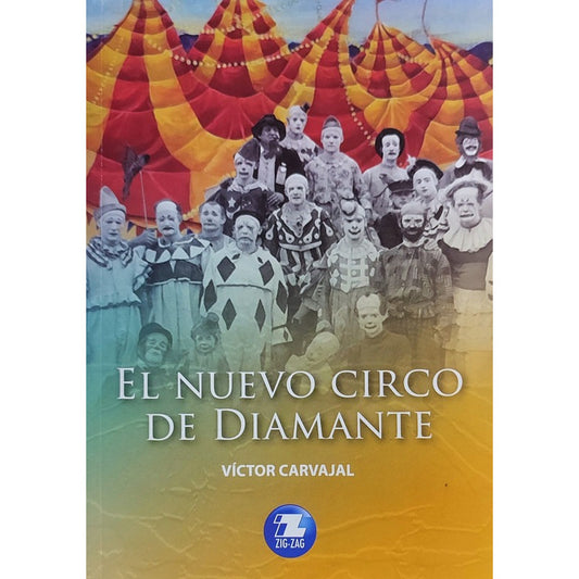 El Nuevo Circo De Diamante / Víctor Carvajal