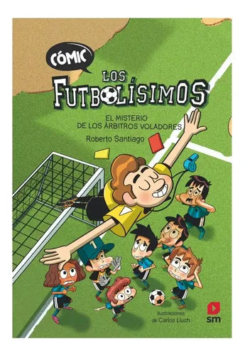 Futbolisimos Misterio De Los Arbitros Voladores / Santiago