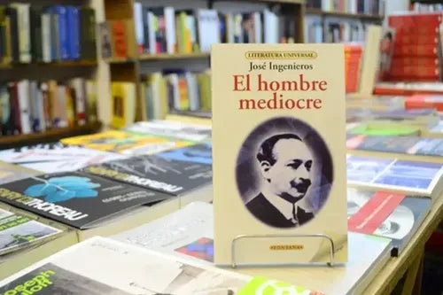 El Hombre Mediocre / Jose Ingenieros