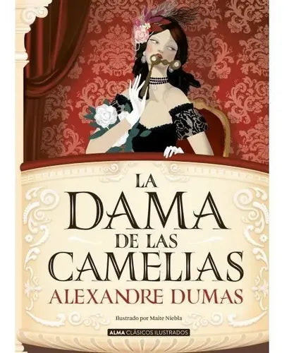 La Dama De Las Camelias T. Dura Ilustrado / Alexander Dumas