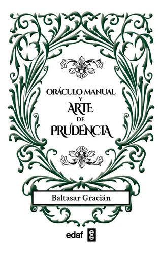 El Arte De La Prudencia / Baltasar Gracián