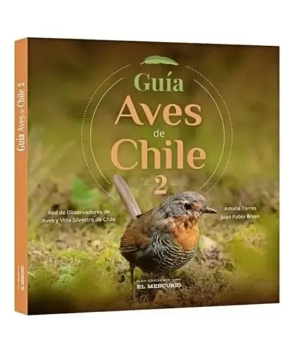 Guia Aves De Chile 2 / Amalia Torres Y Juan Pablo Bravo