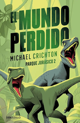 El Mundo Perdido / Michael Crichton