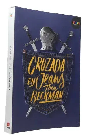 Cruzada En Jeans / Thea Beckman
