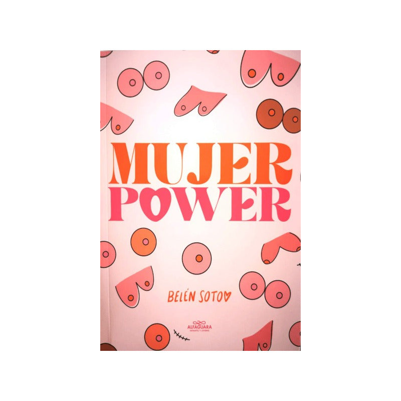 Mujer Power. Empoderate De Ti / Belen Soto