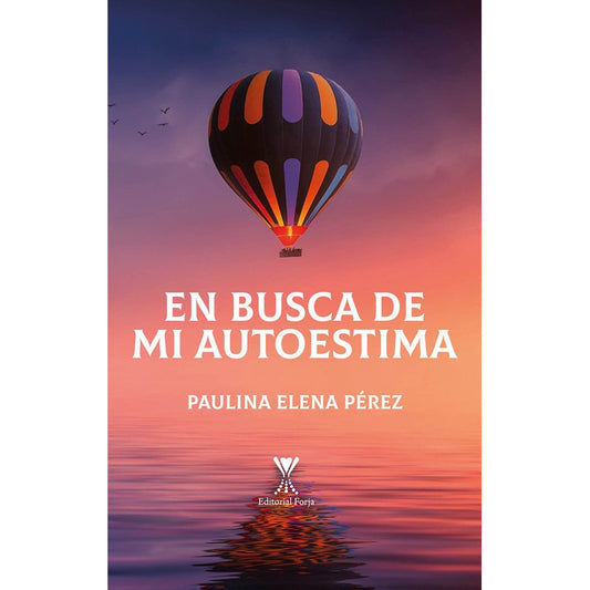 En Busca De Mi Autoestima / Paulina Elena Perez