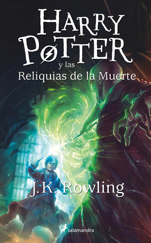 Harry Potter Y Las Reliquias De La Muerte / J.k. Rowling