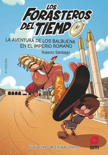 La Aventura De Los Balbuena En El Imperio Romano / Santiago