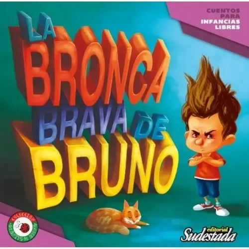 La Bronca Brava De Bruno / Cavaco Luciana Beatriz