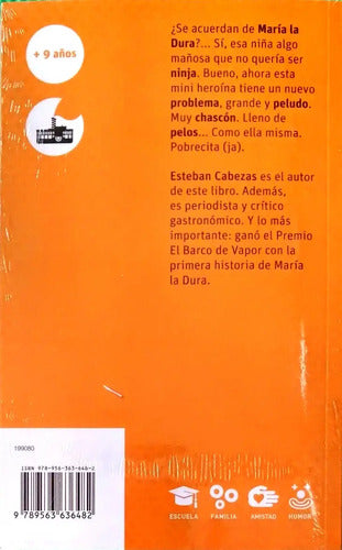 María La Dura En Un Problema Peludo / Esteban Cabezas