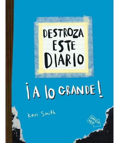 Destroza Este Diario. A Lo Grande Azul / Keri Smith