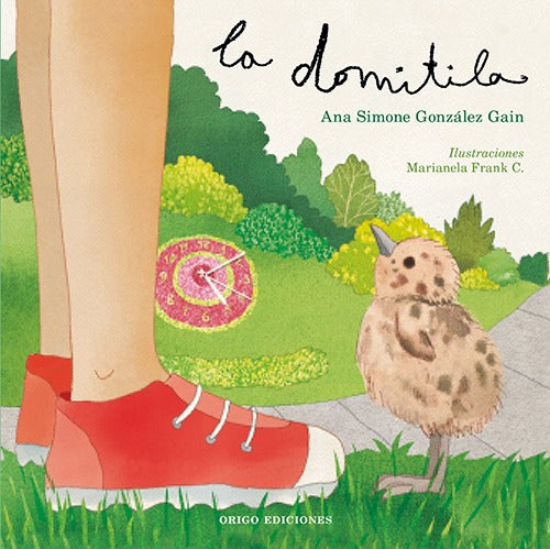 La Domitila, De González, Ana Simone. Editorial Origo Ediciones, Tapa Dura, Edición 1 En Español, 2018