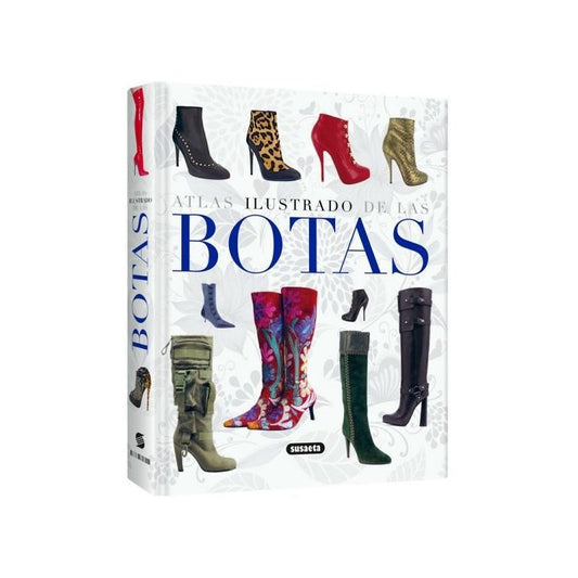 Atlas Ilustrado De Las Botas / Susaeta
