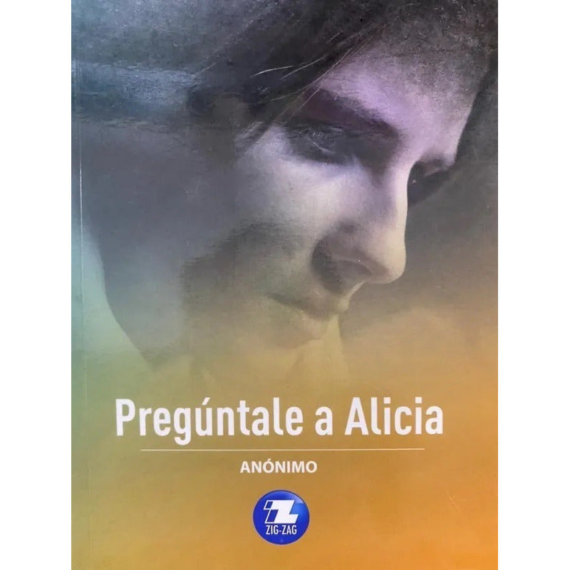 Preguntale A Alicia / Anonimo
