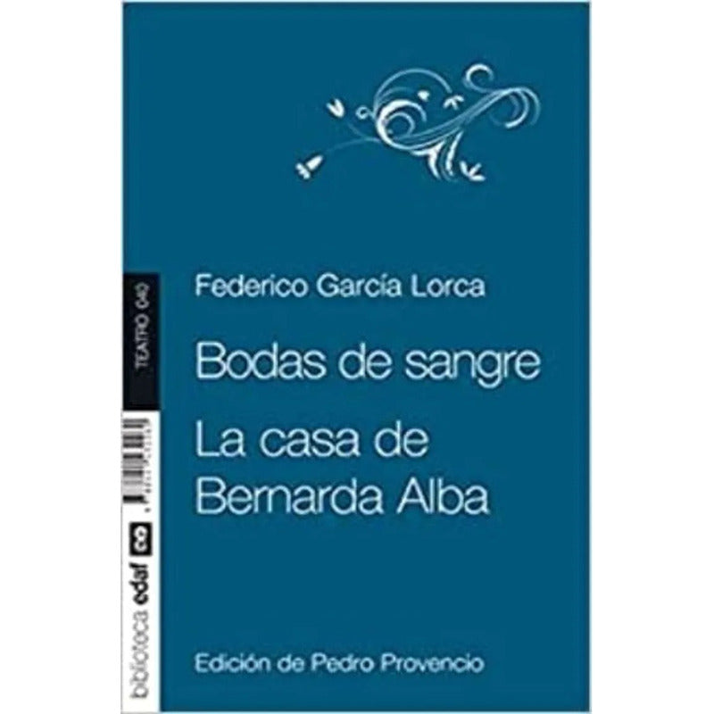 Bodas De Sangre & La Casa De Bernarda Alba / Garcia Lorca