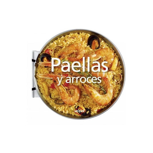 Paellas Y Arroces (tapa Dura) / Lexus