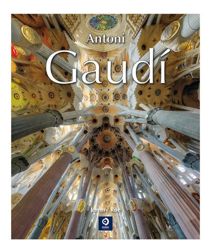 Antoni Gaudí / Jeremy Roe
