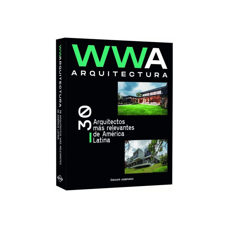 Wwa Arquitectura 30 Arquitectos Más Relevantes De A. Latina