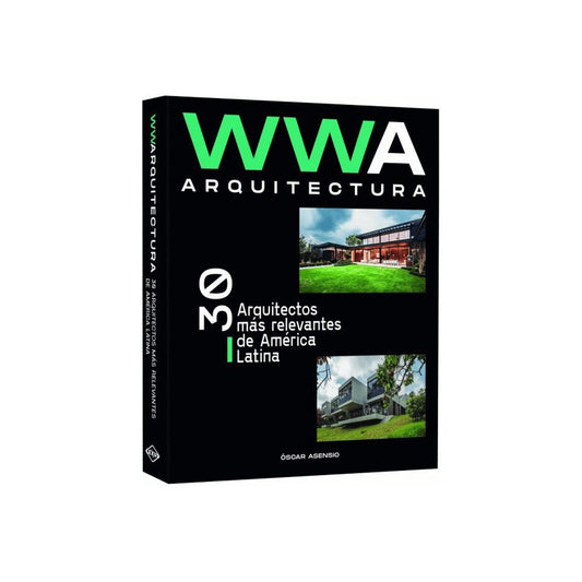 Wwa Arquitectura 30 Arquitectos Más Relevantes De A. Latina