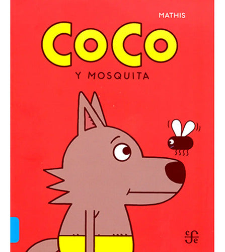 Coco Y Mosquita / Mathis