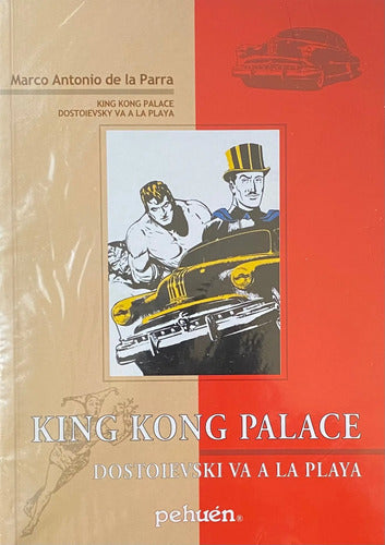 King Kong Palace / Dostoievski Va A La Playa/ M.de La Parra