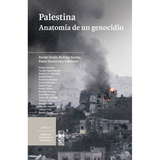 Palestina. Anatomía De Un Genocidio / Zerán,karmy,slachevsky