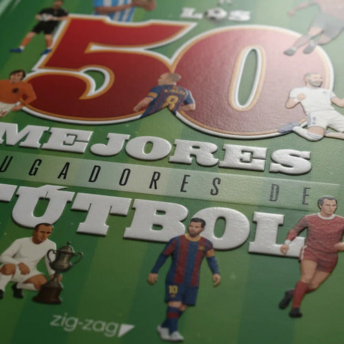 Los 50 Mejores Jugadores De Futbol (tapa Dura) / Zig-zag