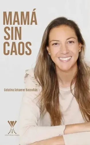 Mama Sin Caos / Catalina Schaerer