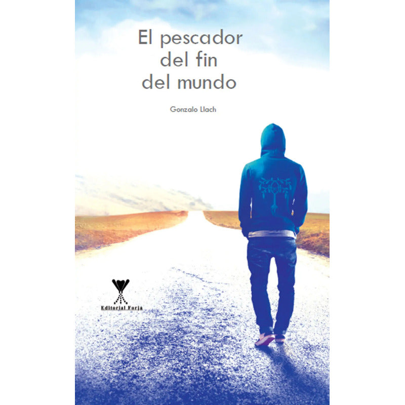 El Pescador Del Fin Del Mundo / Gonzalo Llach